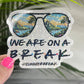 Summer Break We Are on Break Sunrise Hawaii Holographic Sparkly Sticker Beach Life Decal Boating Sticker Summer Vacation Ocean Life Sticker