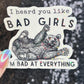 I Heard You Like Bad Girls...I'm Bad at Everything Bear Silly Holographic Sticker Funny Mental Health Sticker Sparkly Positivity Good Vibes