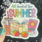 All Booked for Summer Holographic Sparkly Sticker Book Lover, Booktok, kindle waterbottle laptop Romance Decal Beach Reads Vacation Decal