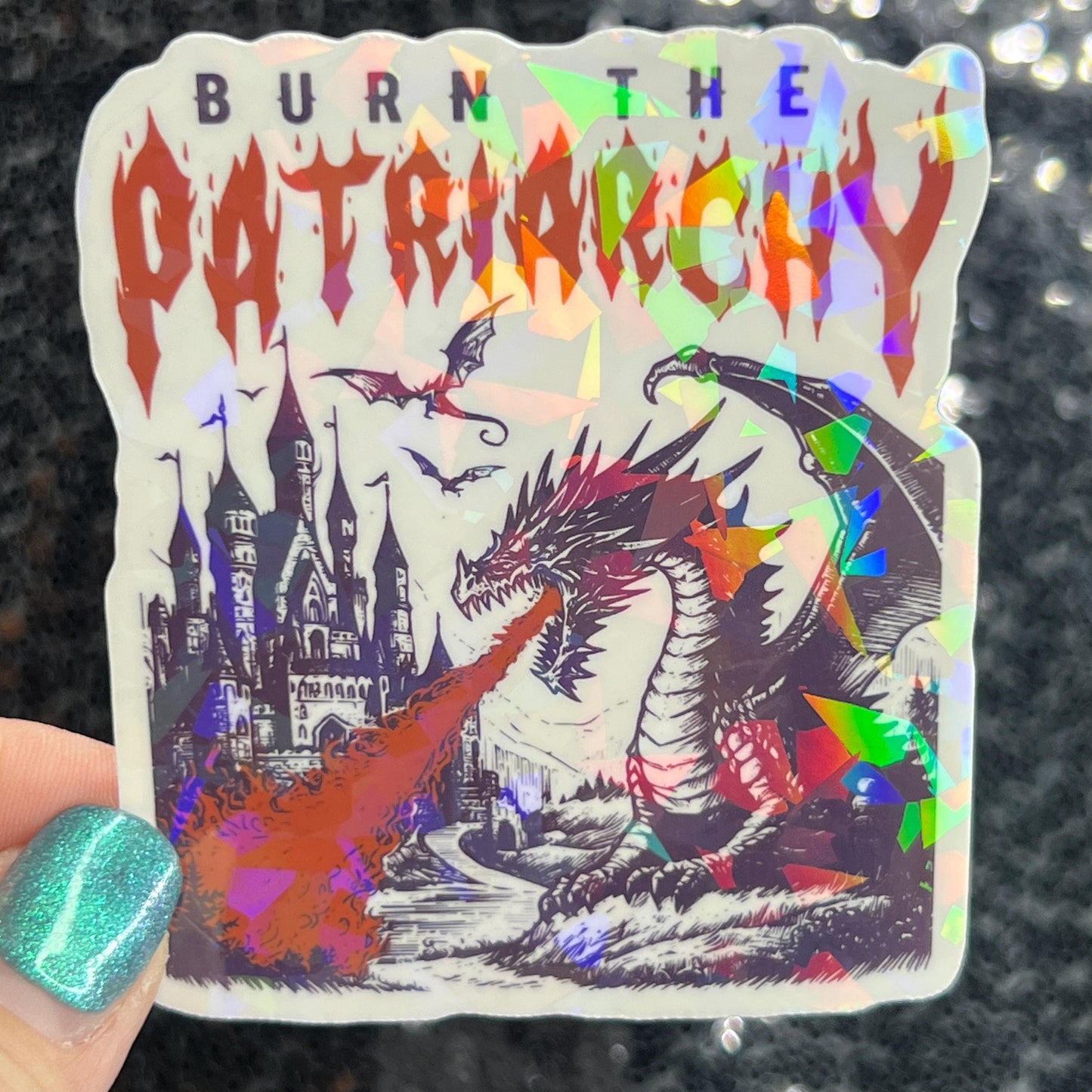 Burn the Patriarchy Holographic Sticker Dragon Hands Off Protest Anti Trump Pro Choice Feminist Leftist Democrat Sticker