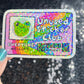 Unused Sticker Club Holographic Sticker Mental Health Spread Positivity Decal Inspirational Work Sticker Hoarder Decal Collector