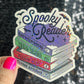 Spooky Reader Thriller Horror Book Lover Holographic Sticker Halloween Kindle Decal Spooky Reader Gift Bookish Decal