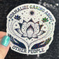Normalize Caring About Other People Holographic Sticker | Mental Health Sticker Sparkly Spread Positivity Good Vibes Decal Inspirational