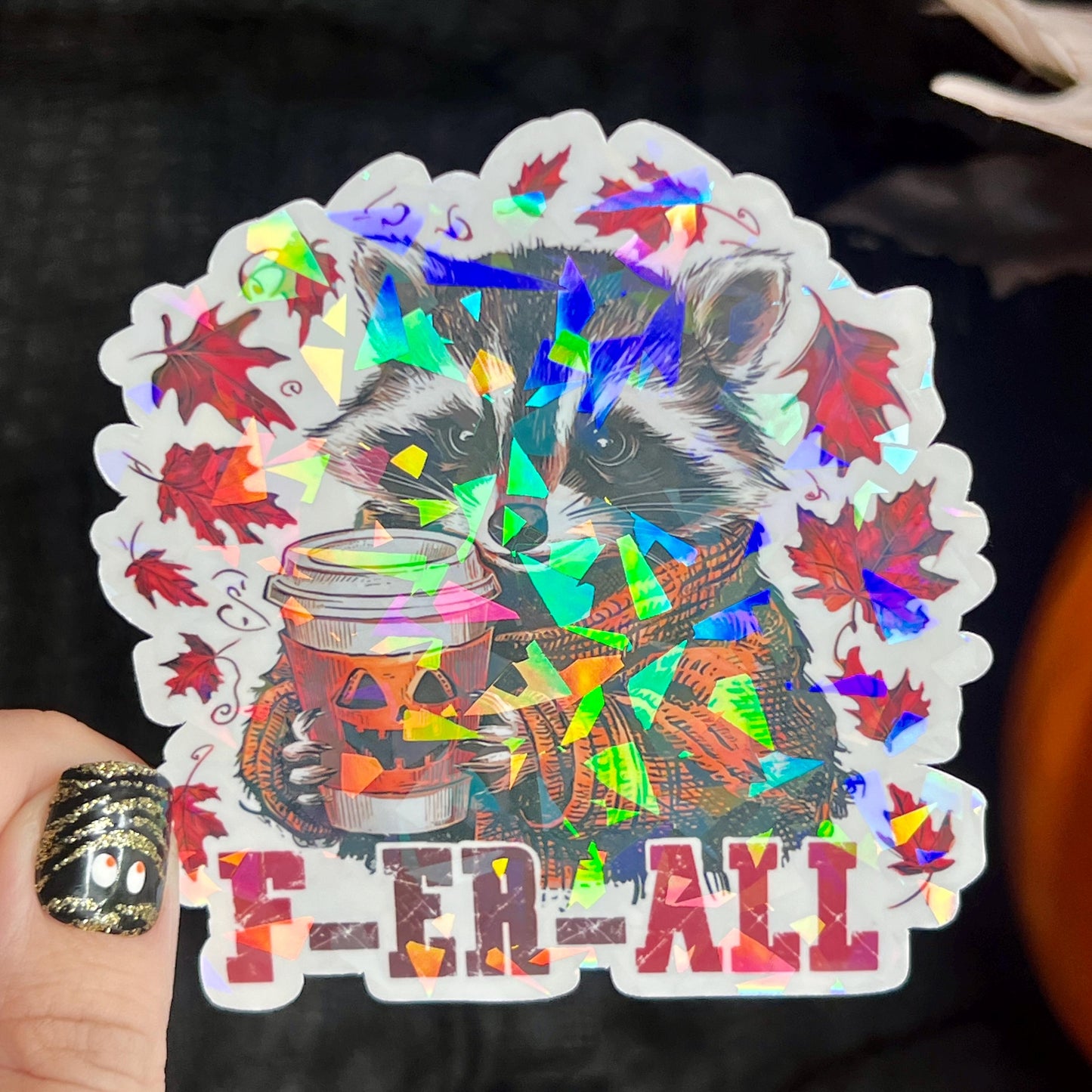 Ferall Fall Halloween Raccoon Holographic Sticker Mental Health Sticker Sparkly Spread Positivity Good Vibes Decal Inspirational