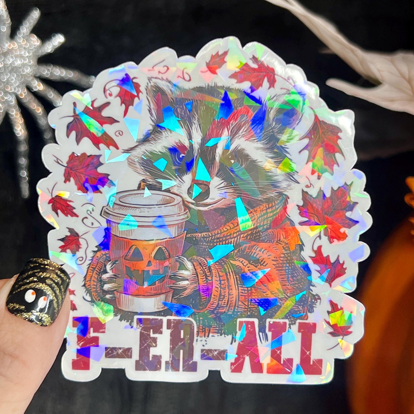 Ferall Fall Halloween Raccoon Holographic Sticker Mental Health Sticker Sparkly Spread Positivity Good Vibes Decal Inspirational