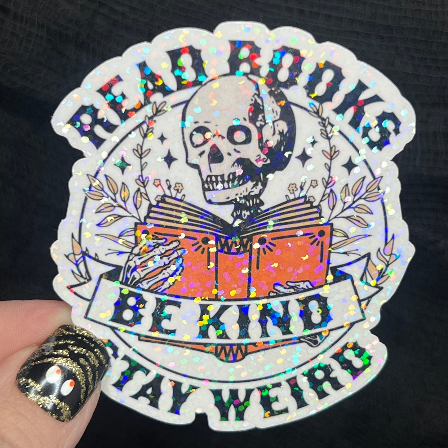 Read Books Be Kind Stay Weird Sticker Holographic Book Lover Sparkly Decal, Spicy Dark Romance, kindle waterbottle laptop