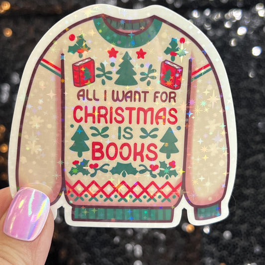 All I Want For Christmas is More Books Holographic Sticker, Xmas Bookish Kindle Sticker Reader Decal Book Lover Christmas Gift Book Club