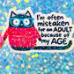 Mistaken for an Adult Holographic Sticker