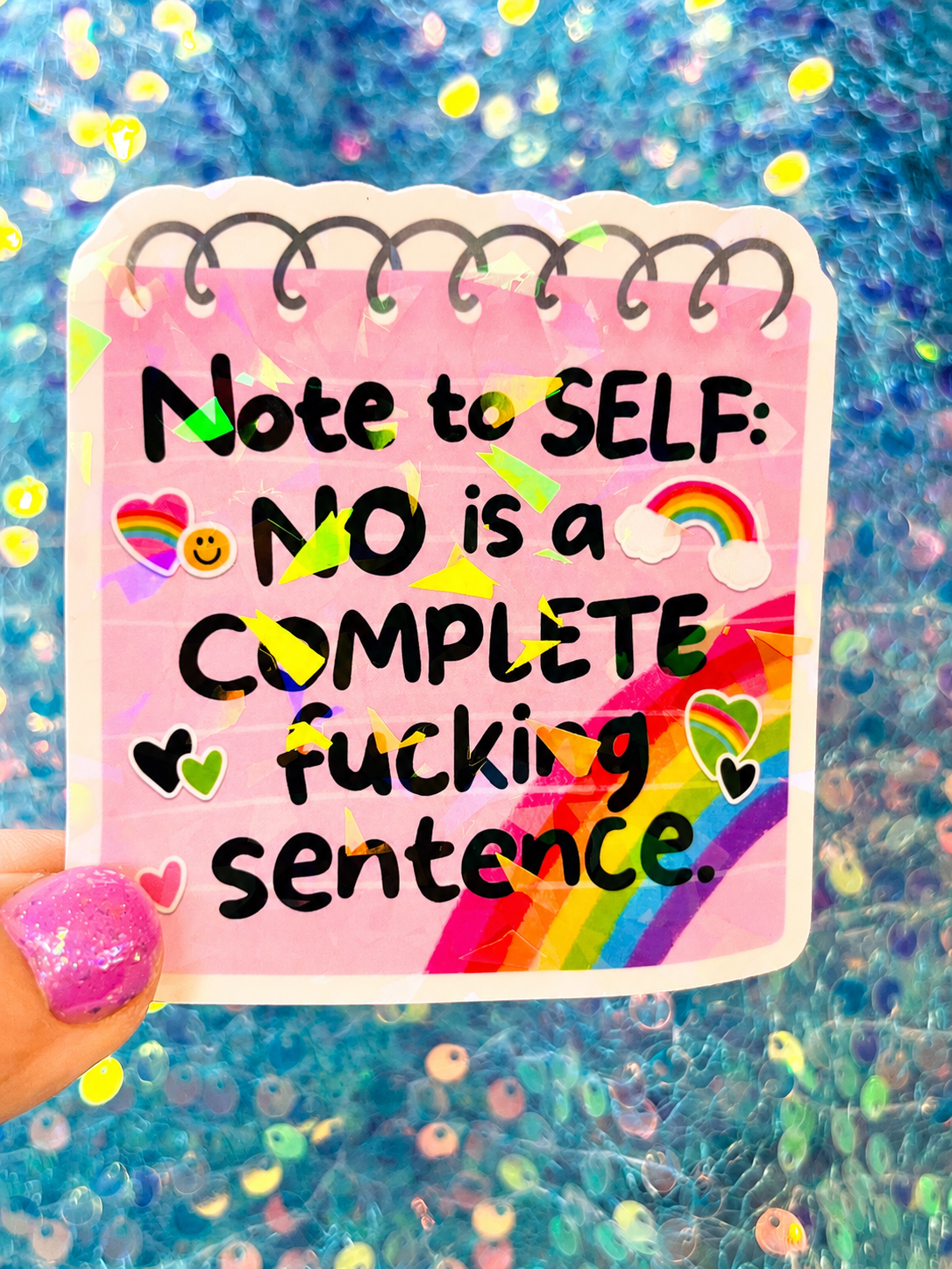 No Is a Complete Fucking Sentence Holographic Sticker