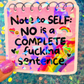 No Is a Complete Fucking Sentence Holographic Sticker