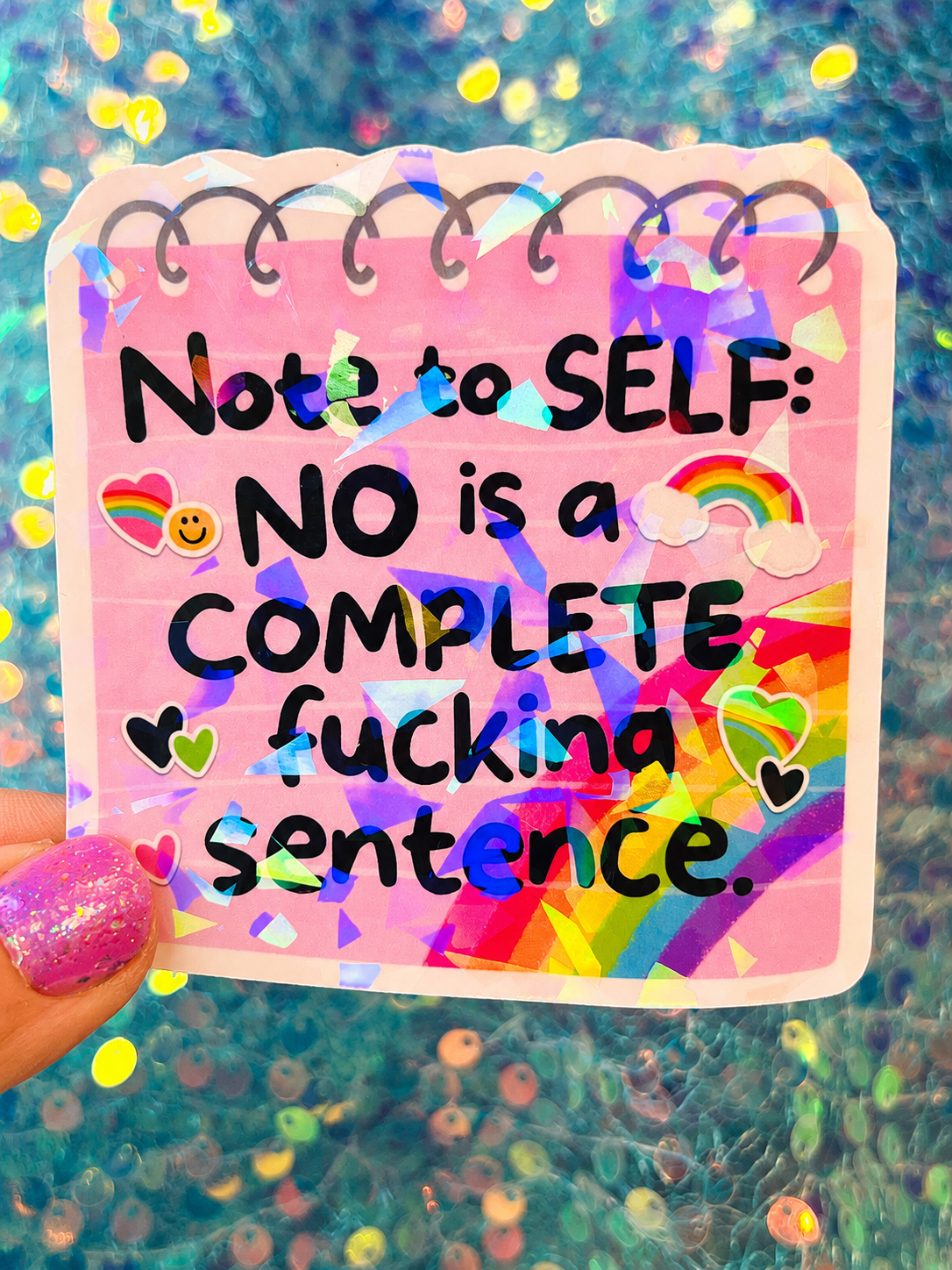 No Is a Complete Fucking Sentence Holographic Sticker