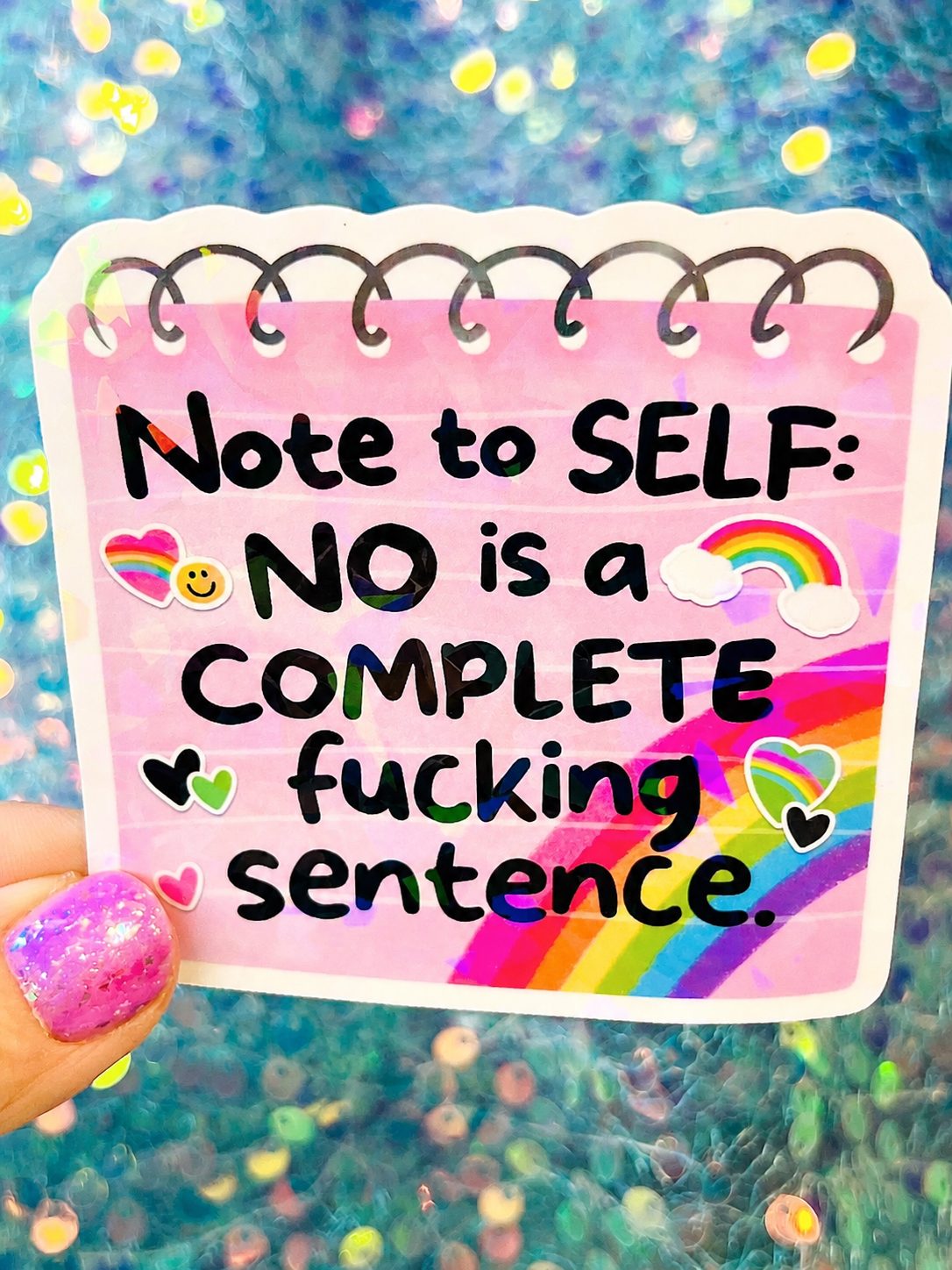 No Is a Complete Fucking Sentence Holographic Sticker