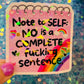 No Is a Complete Fucking Sentence Holographic Sticker