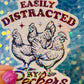 Easily Distracted by Peckers Holographic Sticker