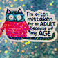 Mistaken for an Adult Holographic Sticker