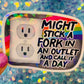 Might Stick a Fork in an Outlet Holographic Sticker