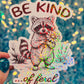 Be Kind… of Feral Raccoon Holographic Sticker