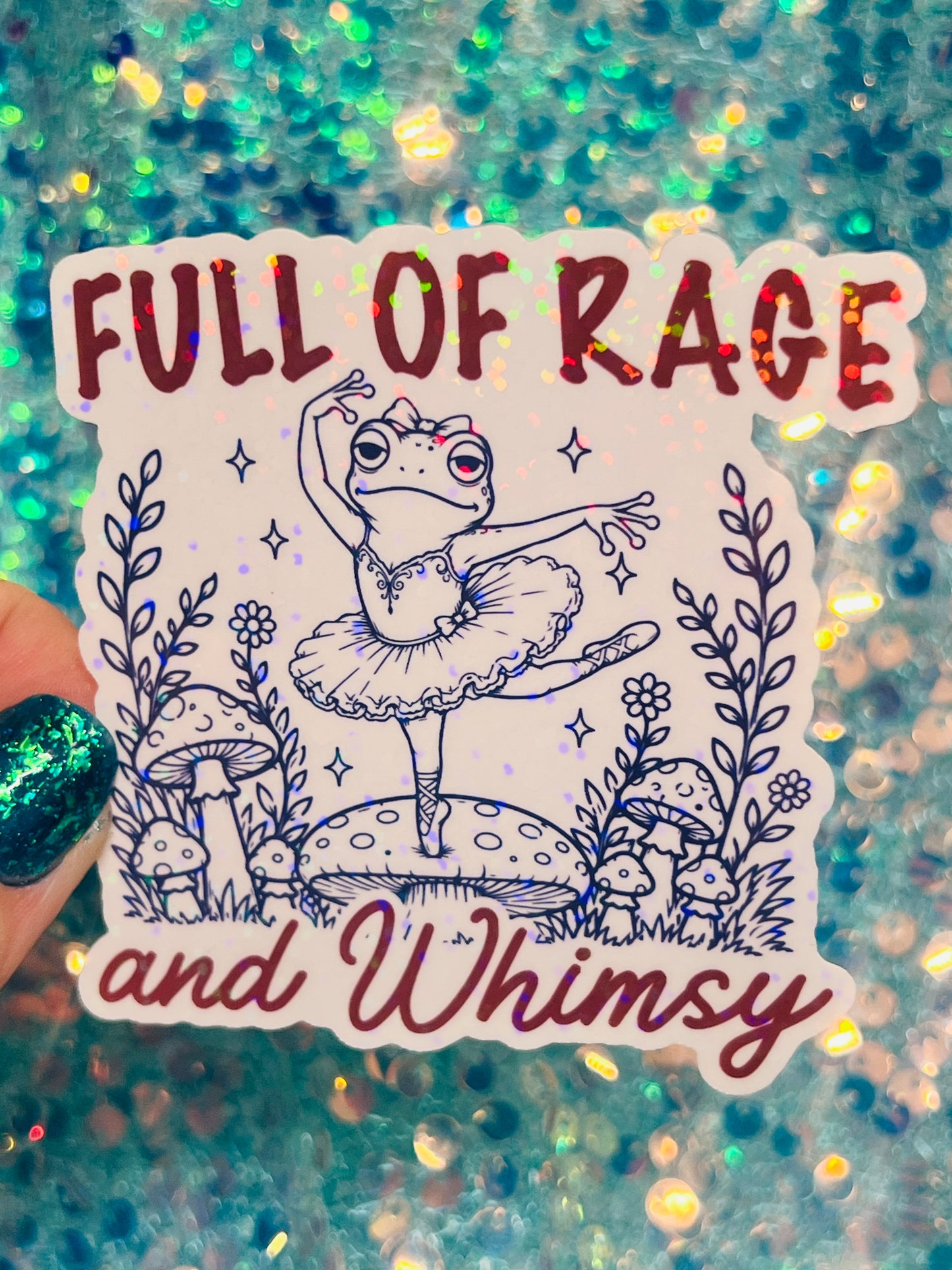 Full of Rage and Whimsy Holographic Ballerina Frog Sticker