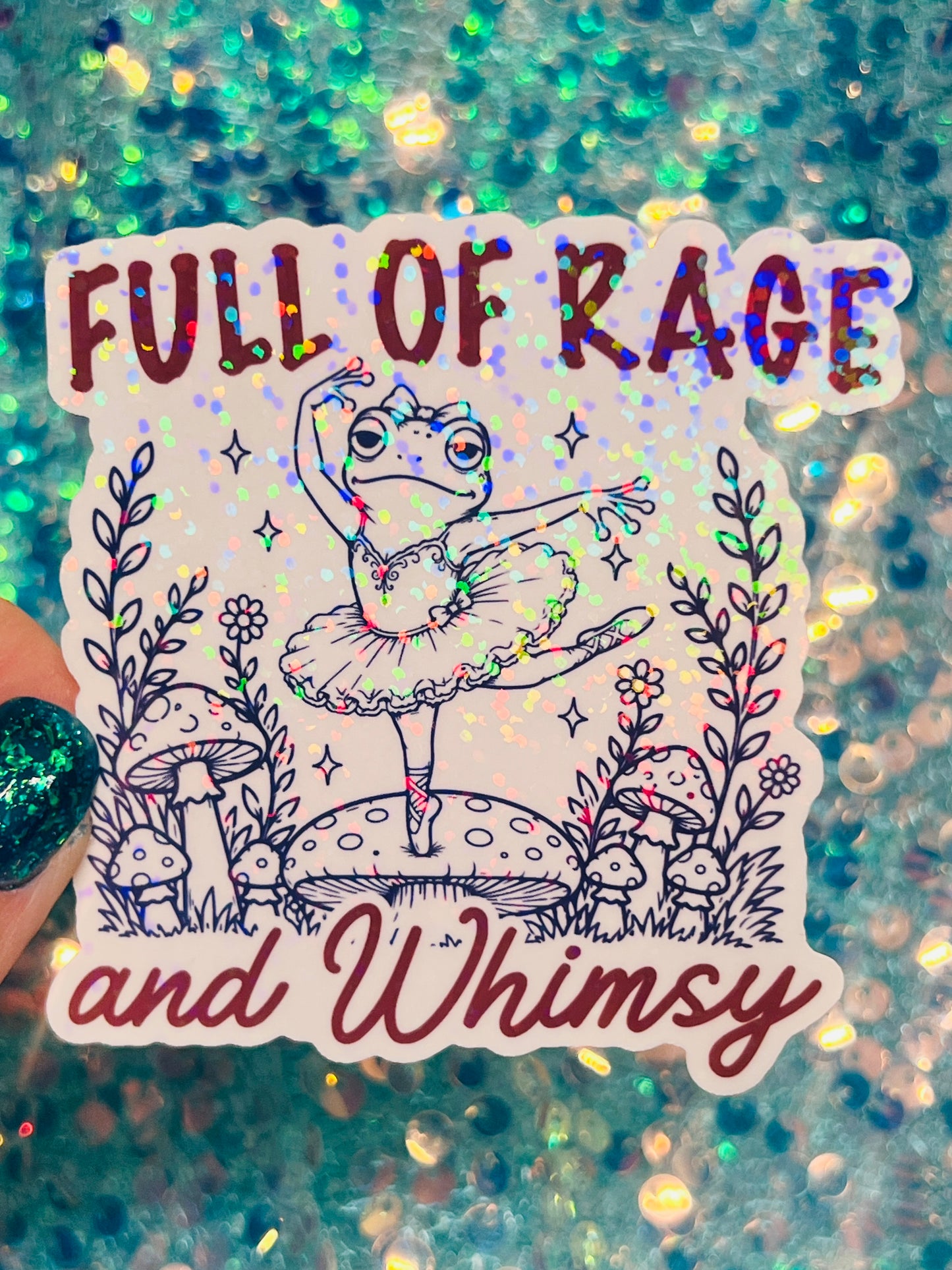 Full of Rage and Whimsy Holographic Ballerina Frog Sticker
