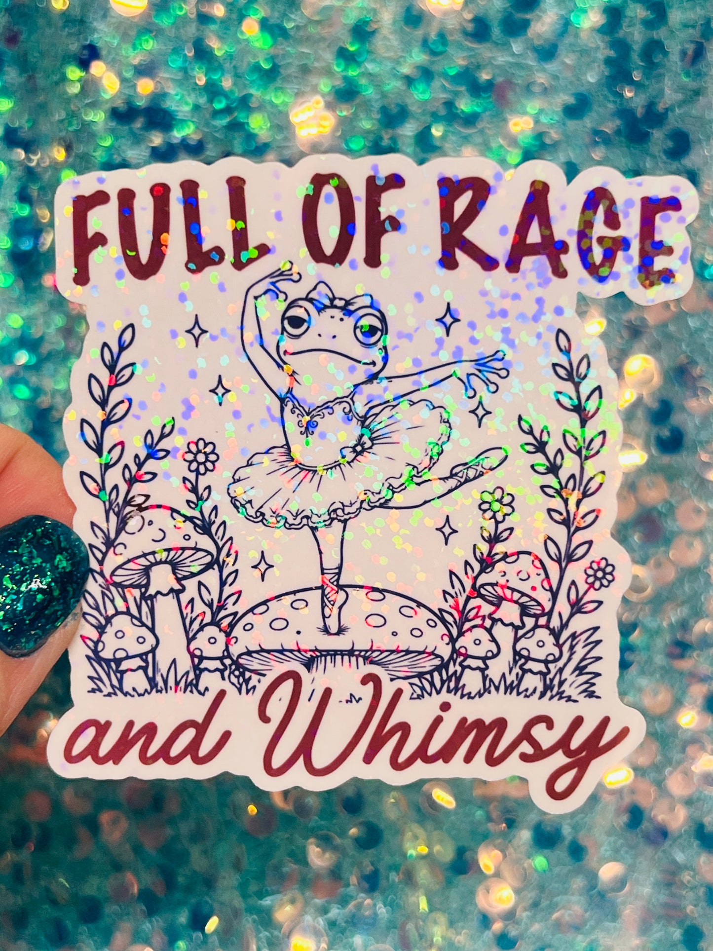Full of Rage and Whimsy Holographic Ballerina Frog Sticker