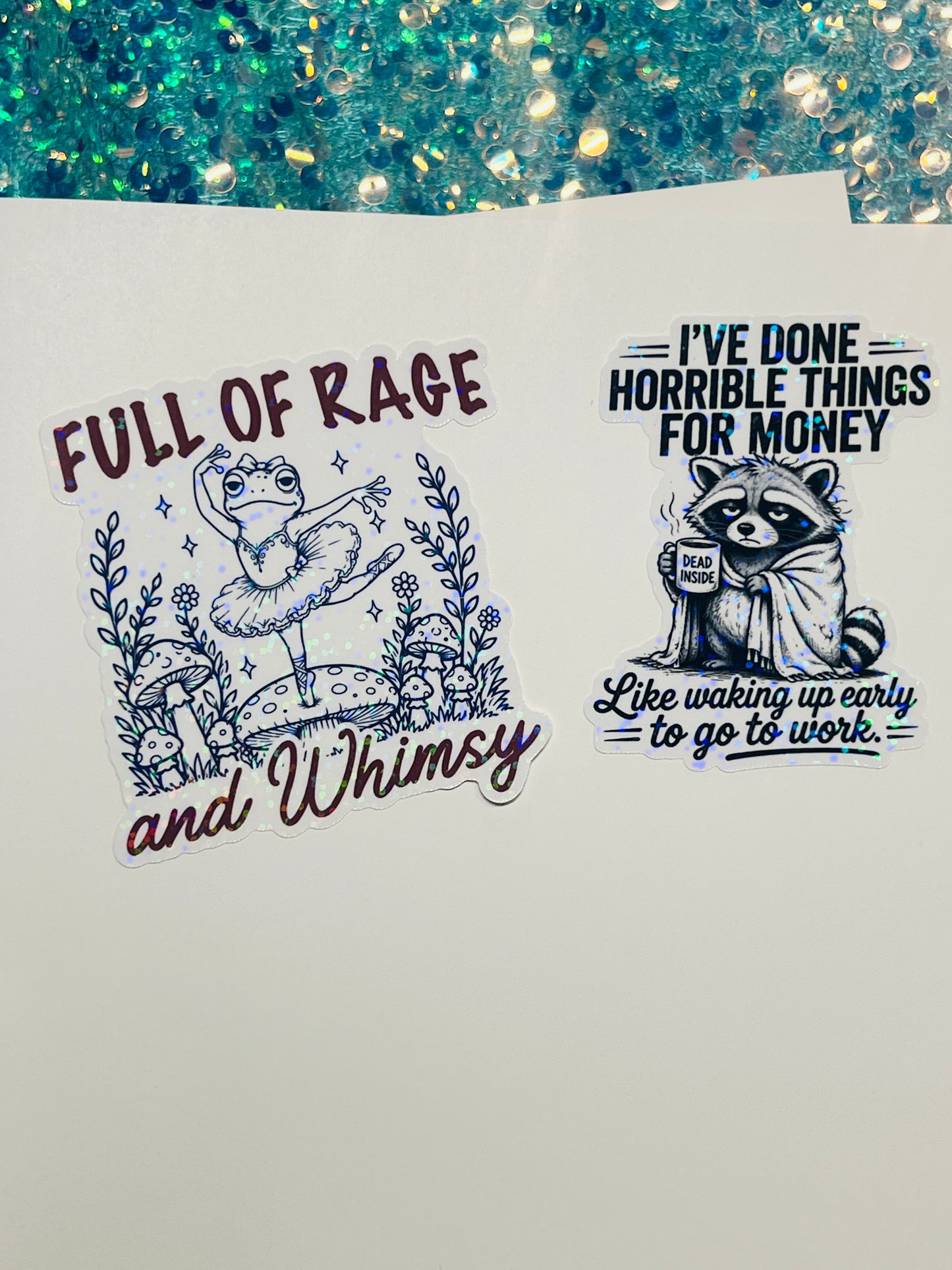 I’ve Done Horrible Things for Money Holographic Raccoon Work Humor Sticker