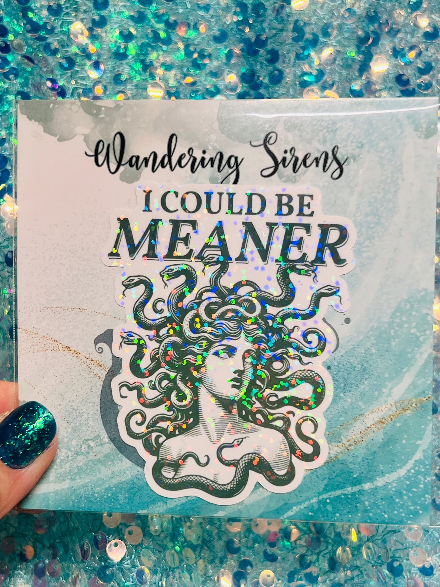 I Could Be Meaner Holographic Medusa Feminine Rage Sticker