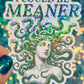 I Could Be Meaner Holographic Medusa Feminine Rage Sticker