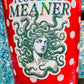 I Could Be Meaner Holographic Medusa Feminine Rage Sticker