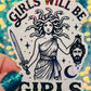 Girls Will Be Girls Holographic Medusa Feminine Rage Sticker