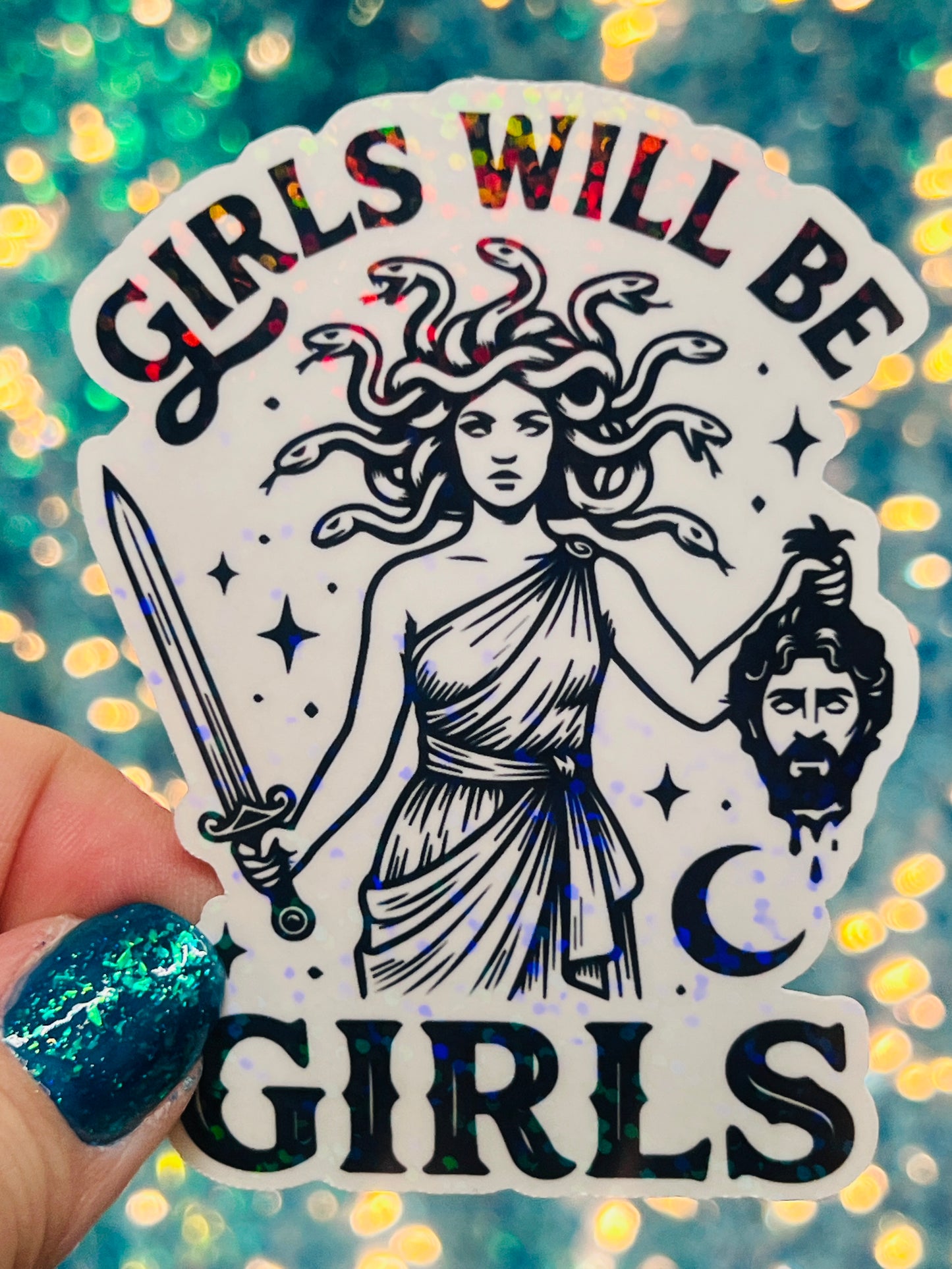 Girls Will Be Girls Holographic Medusa Feminine Rage Sticker