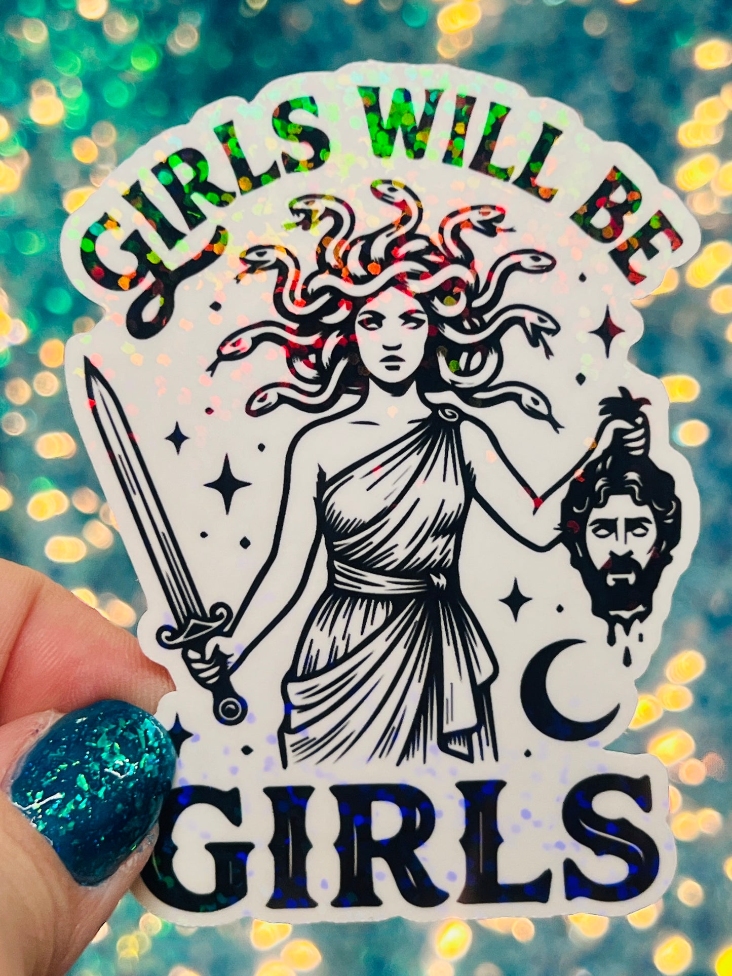 Girls Will Be Girls Holographic Medusa Feminine Rage Sticker
