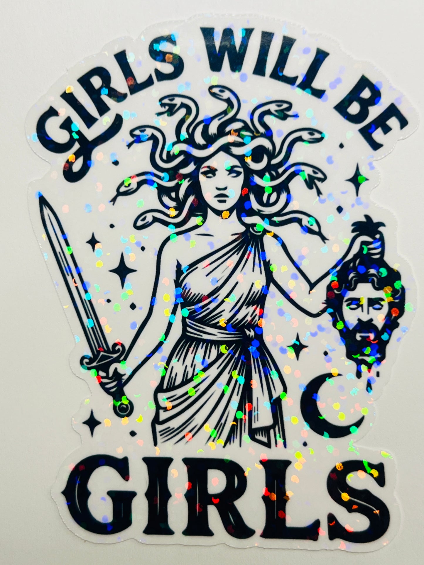 Girls Will Be Girls Holographic Medusa Feminine Rage Sticker