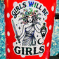 Girls Will Be Girls Holographic Medusa Feminine Rage Sticker