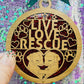 Live Love Rescue Christmas Ornament Handmade