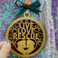 Live Love Rescue Christmas Ornament Handmade