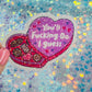 Youll Fucking Do I Guess Holographic Sarcastic Sticker