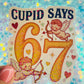 Cupid Says 67 Retro Meme Holographic Sticker