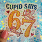 Cupid Says 67 Retro Meme Holographic Sticker