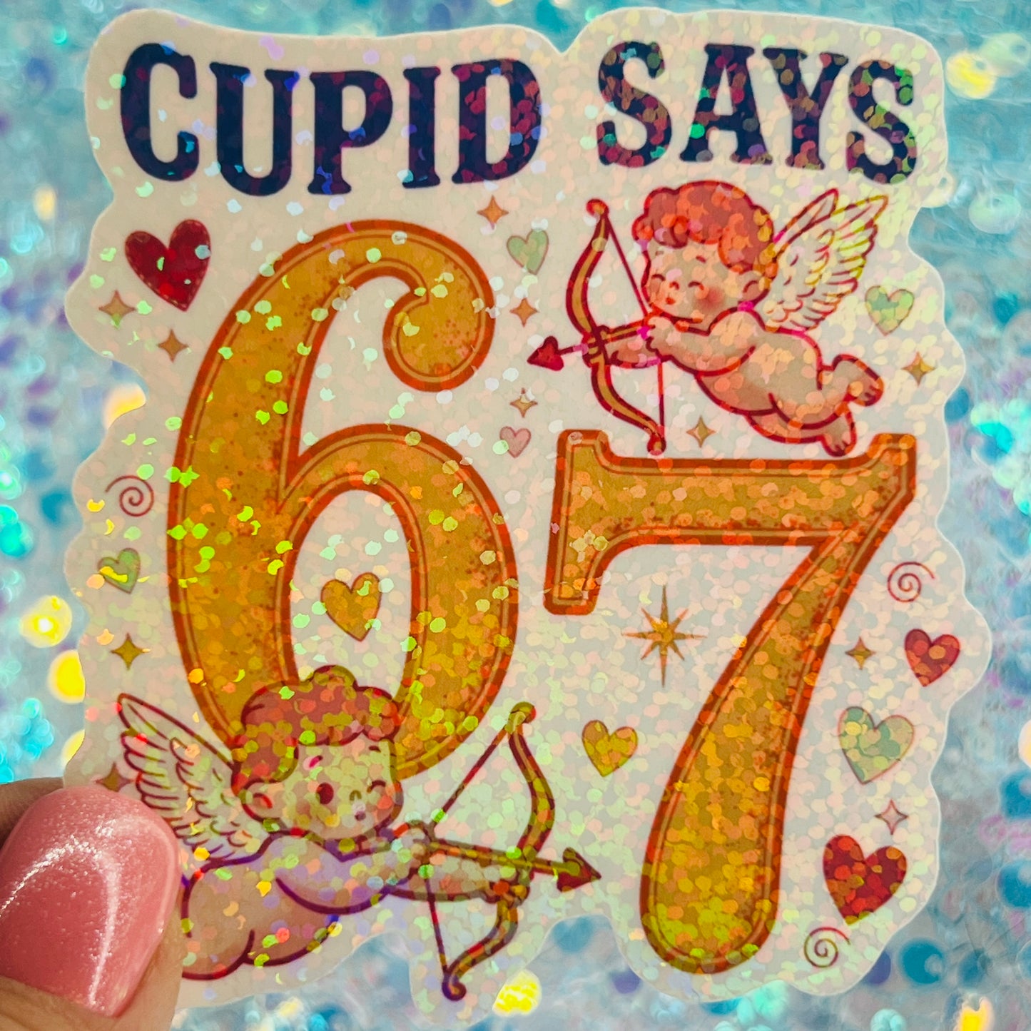 Cupid Says 67 Retro Meme Holographic Sticker