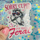 Sorry Cupid I’ve Been Feral Holographic Sticker