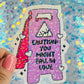 Caution You Might Fall in Love Holographic Sticker