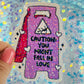 Caution You Might Fall in Love Holographic Sticker