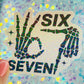 I’m Six Seven Funny Meme Holographic Sticker