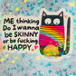 Funny Cat Meme Holographic Sticker – Skinny or Happy