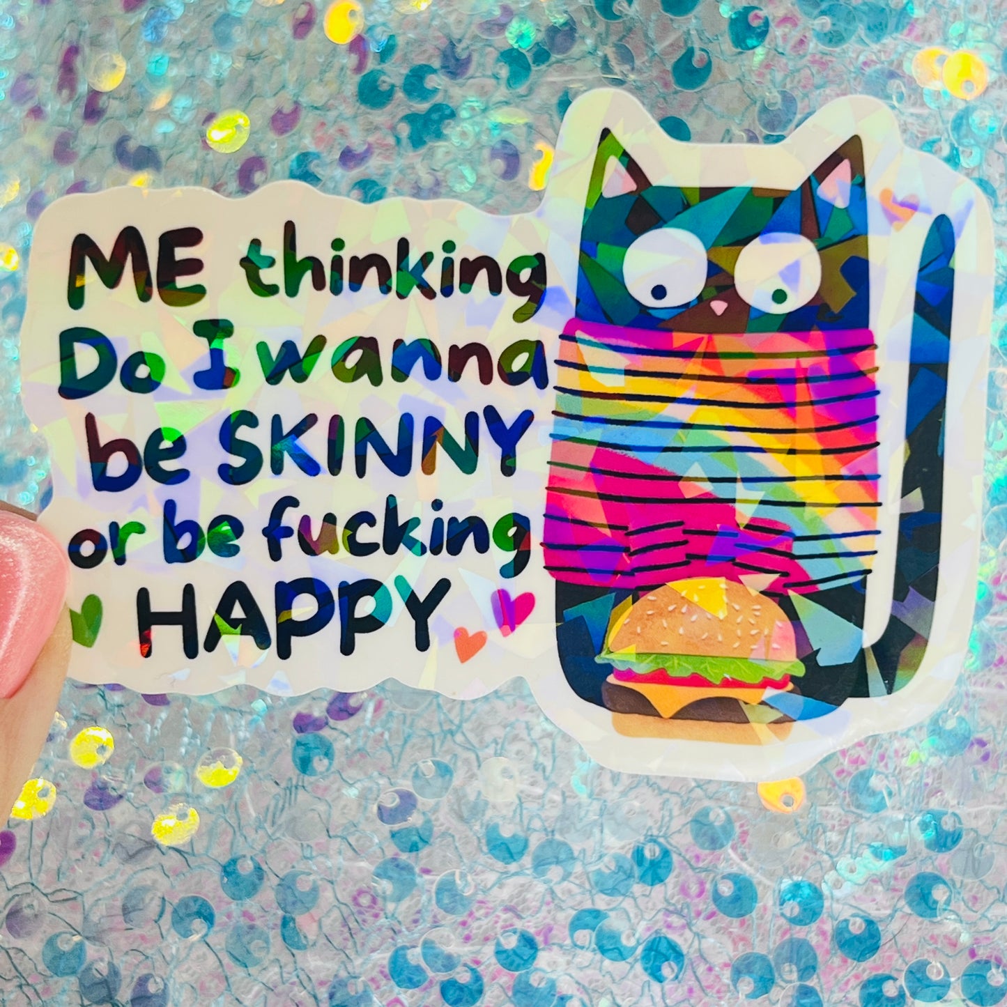 Funny Cat Meme Holographic Sticker – Skinny or Happy