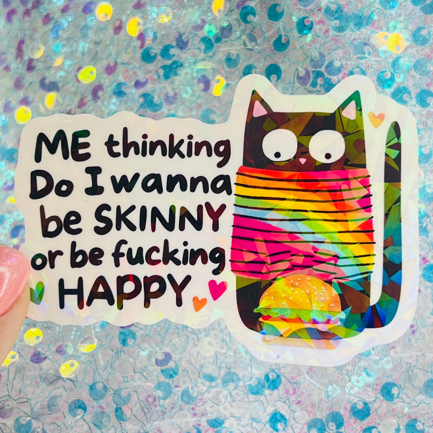 Funny Cat Meme Holographic Sticker – Skinny or Happy