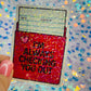 I’m Always Checking You Out Holographic Book Lover Sticker