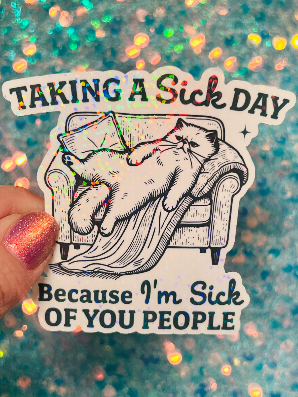Taking a Sick Day Grumpy Cat Holographic Sticker
