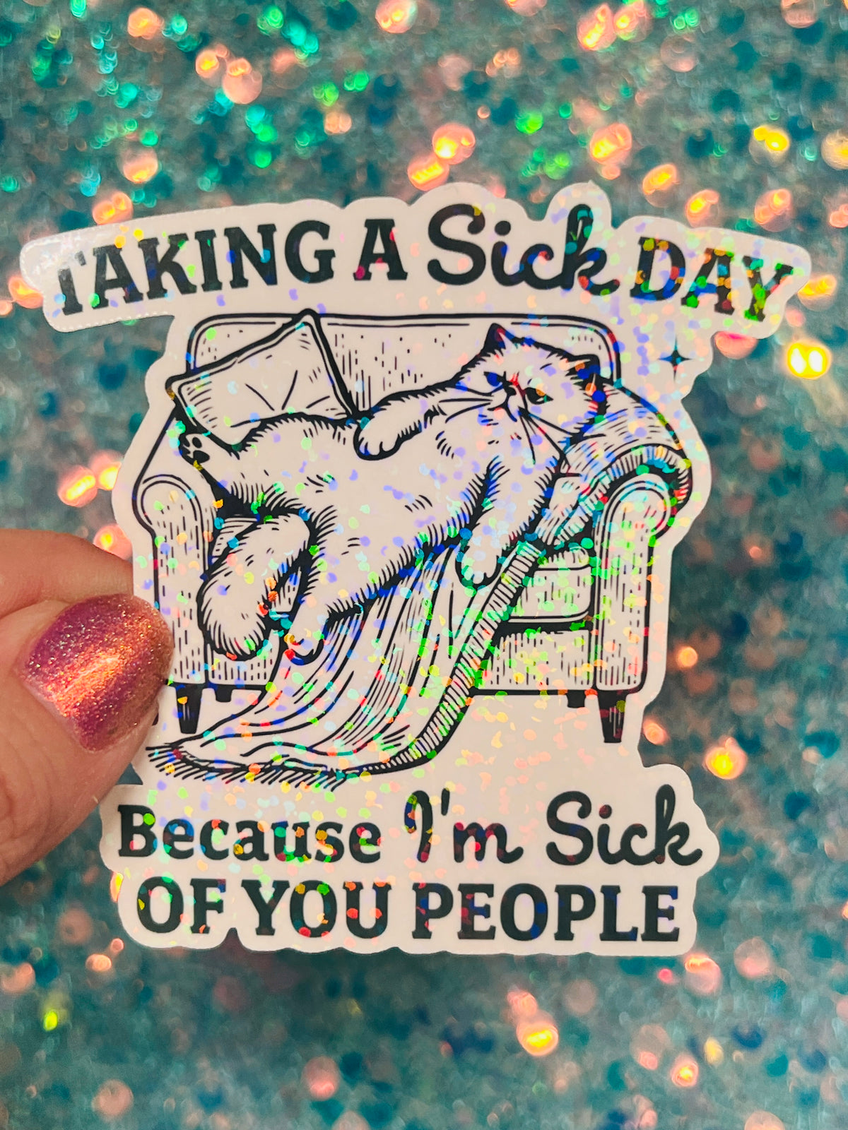 Taking a Sick Day Grumpy Cat Holographic Sticker