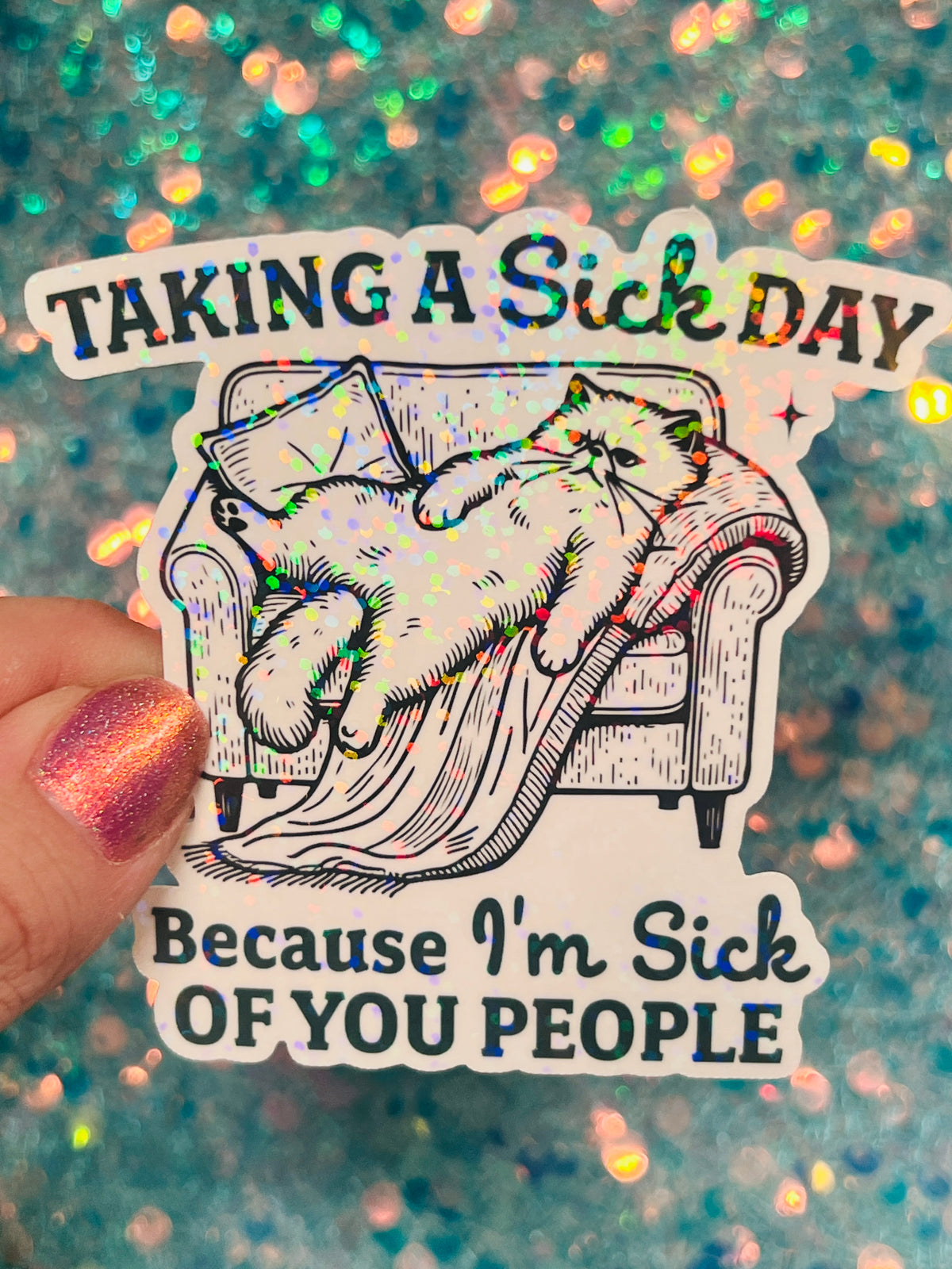 Taking a Sick Day Grumpy Cat Holographic Sticker